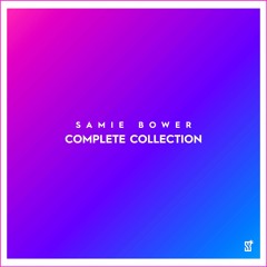 Samie Bower: Complete Collection