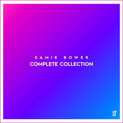 Samie Bower: Complete Collection