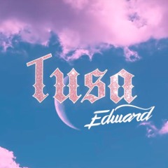 Tusa (Edward Acapella Edit)