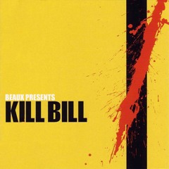 Kill Bill (Original Mix) [FREE DL]