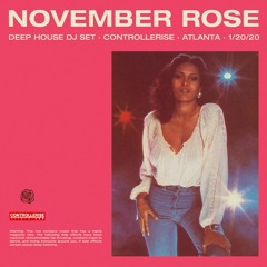 November Rose Controllerise Deep House DJ set 1/20/20