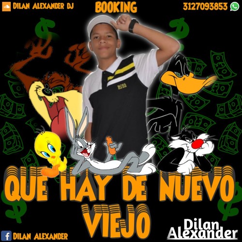 QUE HAY DE NUEVO VIEJO (MIXED BY: DILAN ALEXANDER DJ)