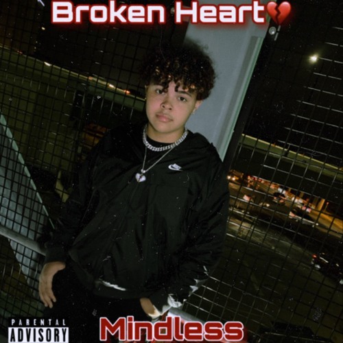 Mindless (Broken Heart)