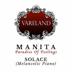 03 - VARELAND / SOLACE (Melancolic Piano)