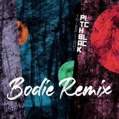 Pitch Black - Third Light (Bodie Remix) CLIP