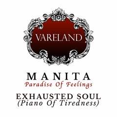 10 - VARELAND / EXHAUSTED SOUL (Piano Of Tiredness)