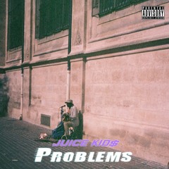 Juice Kid$ - Problems