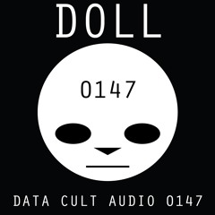 Data Cult Audio 0147 - Doll