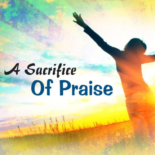 Accept Our Sacrifice of Praise: By Charles Gray, Pianist, Luc Beauliere, Sung by Max Rothschild