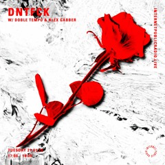 DNTFCK on Internet Public Radio - Doble Tempo & Alex Gabber