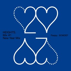 HEIGHTS New Year Mix By SOMDEF