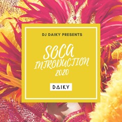 🎶SOCA INTRODUCTION 2020 MIXED BY DJ DAIKY 🇯🇵