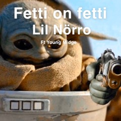 Fetti on Fetti (ft Ro$ekay)