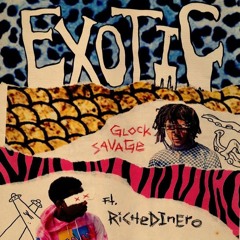 Exotic ft. Richedinero (prod. by Clayco)