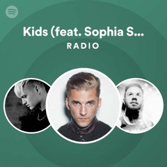 Kids (feat. Sophia Somajo) Radio