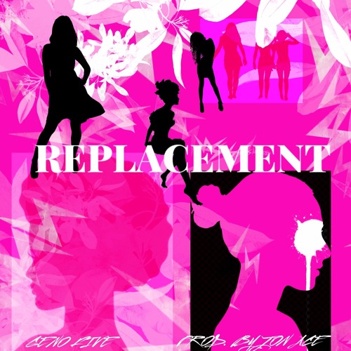 Replacement (Prod. by Jon Ace)