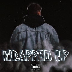 Wrapped Up (prod. YZ)