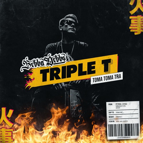 LA TRIPLE T (TOMA TOMA TRAA )
