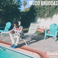 Mudd Bruddaz