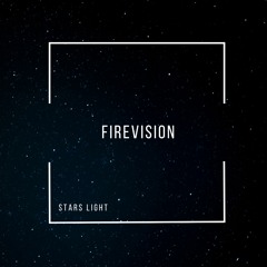 Firevision - Stars Light