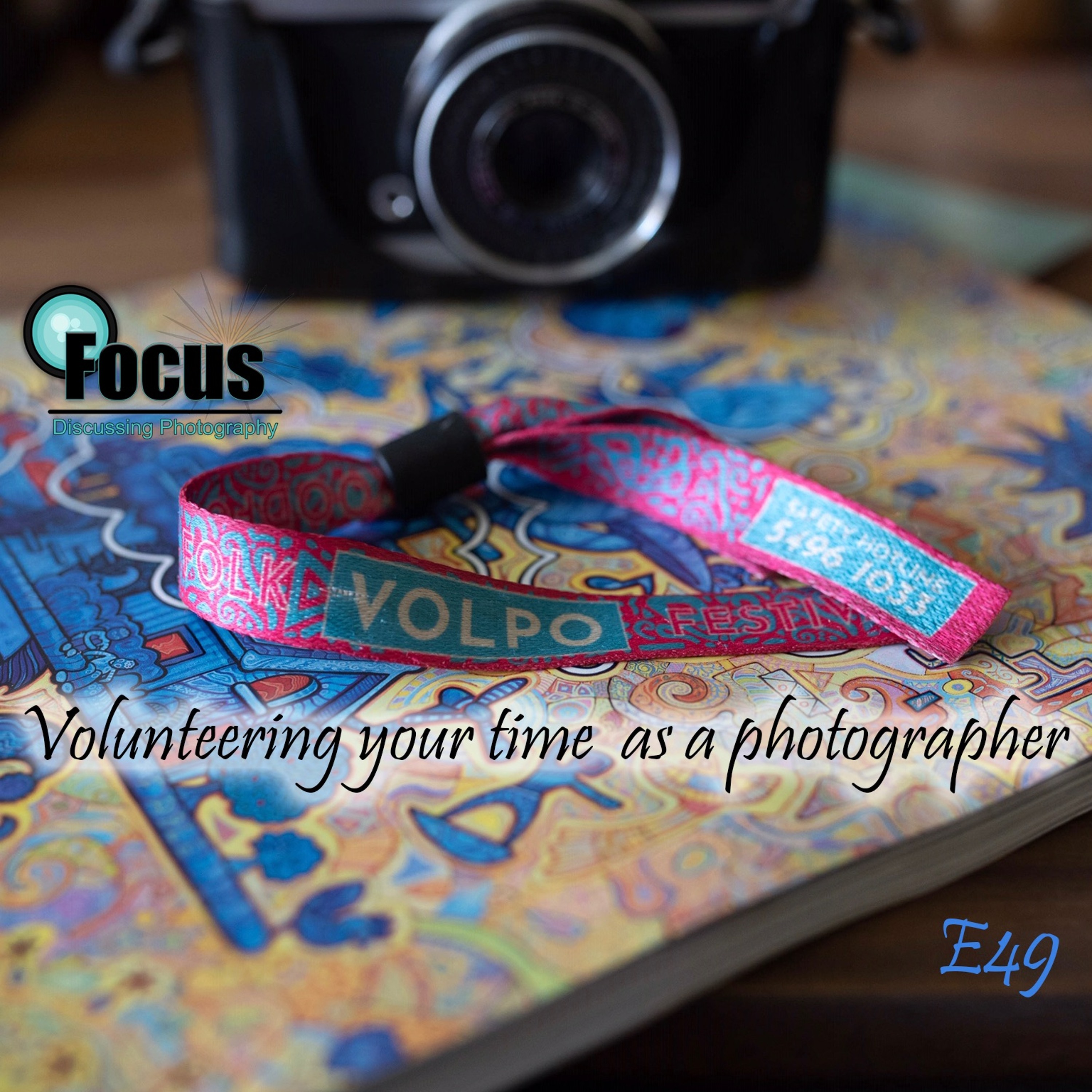 Focus: Photography Podcast with Stephen & Terri , Volunteering your time as a Photographer episode artwork