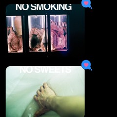 NO SMOKING, NO SWEETS