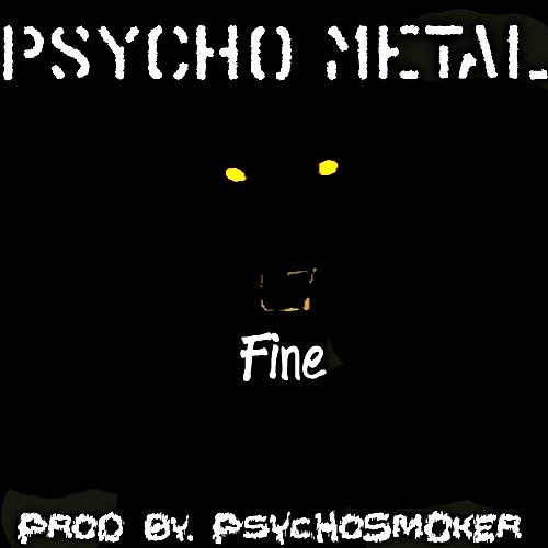 Fine (Prod. PsYcHoSmOkEr)