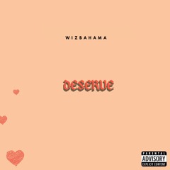 DERSERVE BY WIZBAHAMA