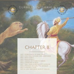 38 Gurbilas Patshahi 6 Chapter 8 Part 1- Establishment of Akaal Takht