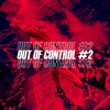 TPA MIXSET - OUT OF CONTROL #2 DJ mix artwork - Electronic music tracklist cover image