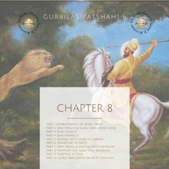 47 Gurbilas Patshahi 6 Chapter 8 Part 10- Guru Hargobind Sahib at Gwalior