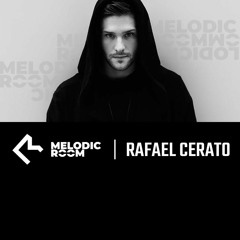 Rafael Cerato - Live @ Melodic Room #3