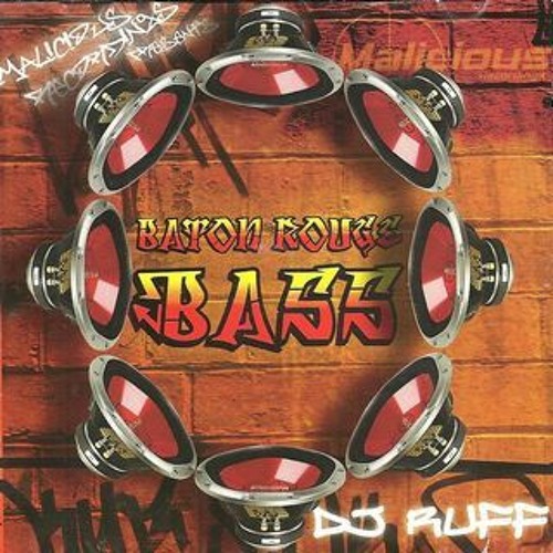 Dj Ruff - Baton Rouge Bass