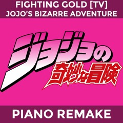 Fighting Gold [TV Size] (JJBA: Golden Wind) — Piano Arrangement