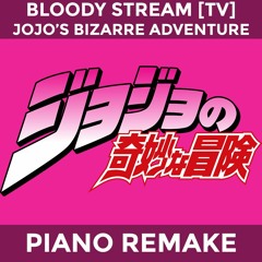 Bloody Stream [TV Size] (JJBA: Battle Tendency) — Piano Arrangement
