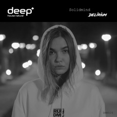 Solidmind - Delirium (Original Mix) DHN025 release
