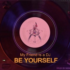 Be Yourself (Radio Edit)
