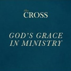 The Cross - God's Grace In Ministry - Miki Hardy