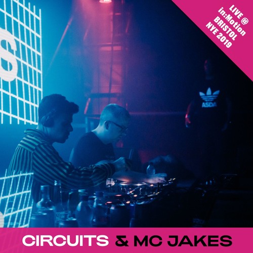 Circuits + MC Jakes | Live from The Blast x in:Motion Bristol | NYE 2019