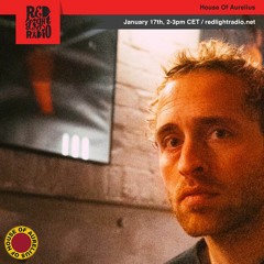 House Of Aurelius 027 @ Red Light Radio 01 - 17 - 2020
