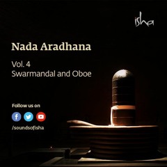 Nada Aradhana - Swarmandal And Oboe | Dhyanalinga