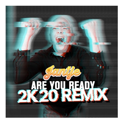 Are You Ready 2K20 - Remix