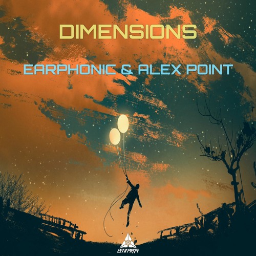Earphonic & Alex Point - Dimensions (Let It Prog Records) [FREE DOWNLOAD]