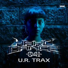 HARD DANCE 041: U.R. TRAX