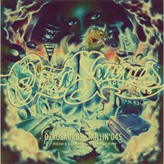 OZROSAURUS - ROLLIN'045 / Remix by BLOOKYJEEKY