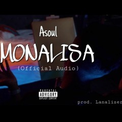 Asoul - Monalisa . (Prod by Lanalizer)