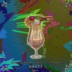 Cates G & Monica Fuentes - Nasty (ft. CiOn Daddy)