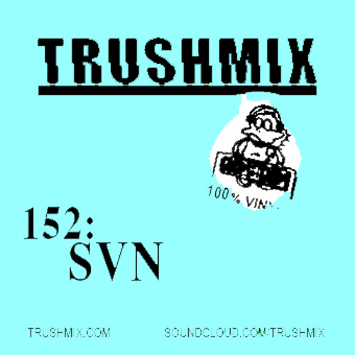 Trushmix 152: SVN