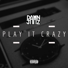 Play It Crazy (Patek Yourself)