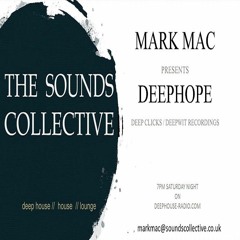 THE SOUNDS COLLECTIVE WITH DEEPHOPE AND MARK MAC ON DHR